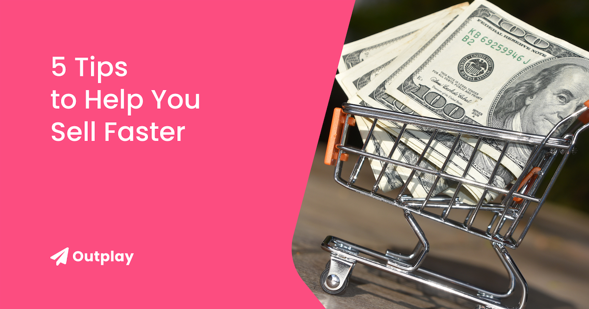 5 tips to sell faster