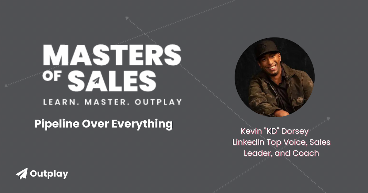 Kevin "KD" Dorsey Pipeline Over Everything