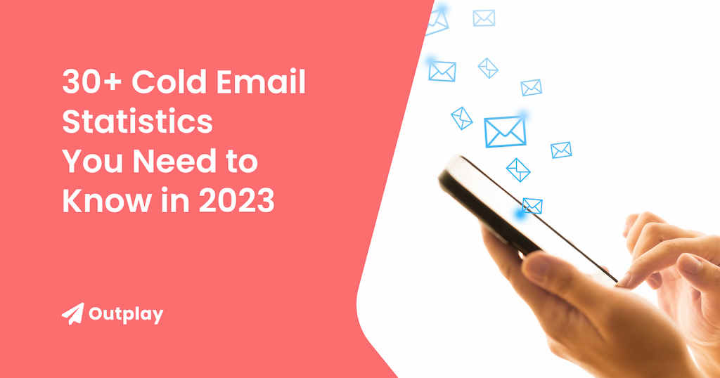 30+ Cold Email Statistics You Need to Know in 2023