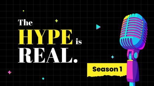 Hype is Real