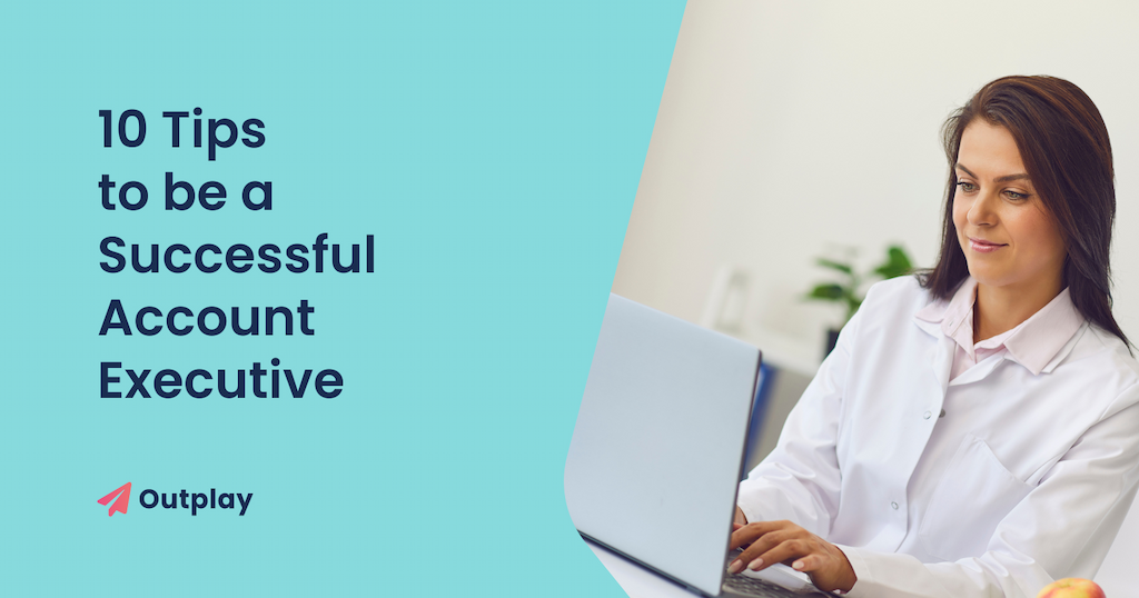 10 Ways To Be A Successful Account Executive