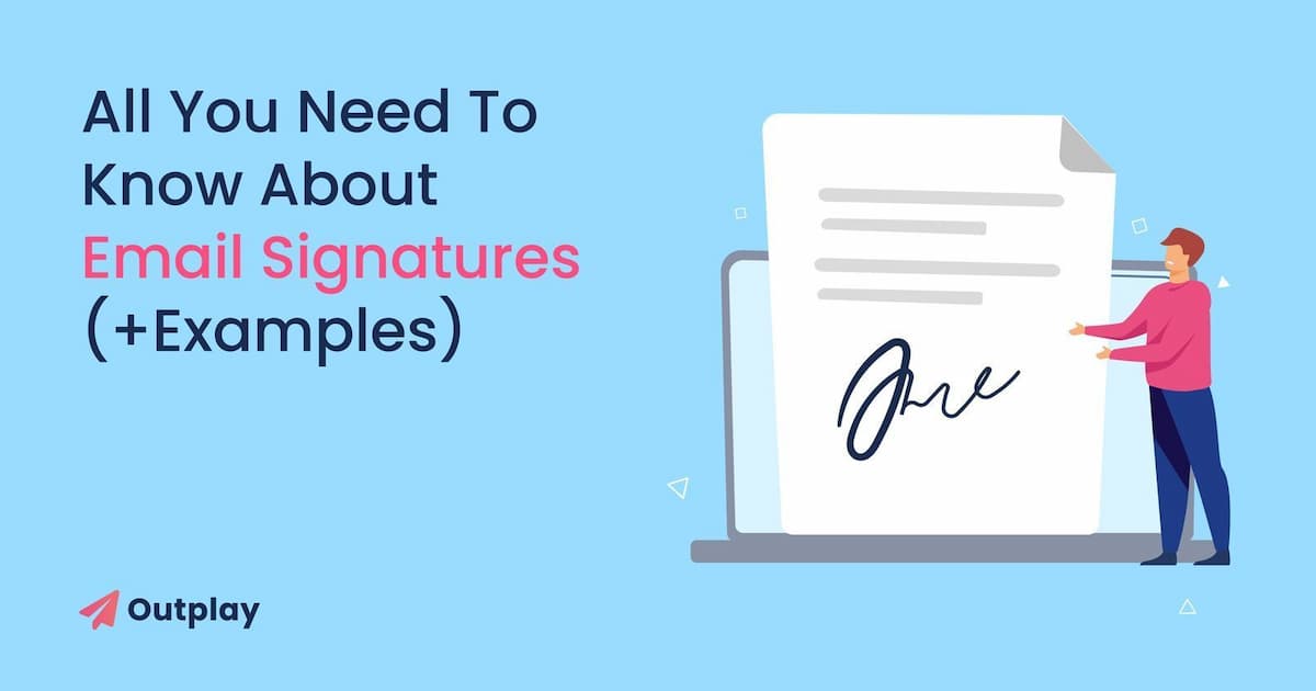 All You Need To Know About Email Signatures (+Examples)